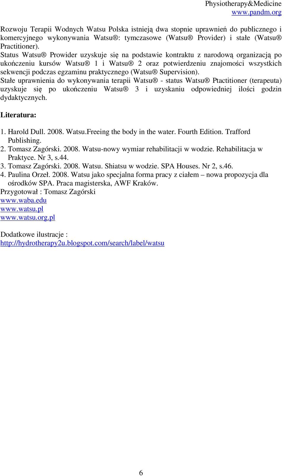 praktycznego (Watsu Supervision).