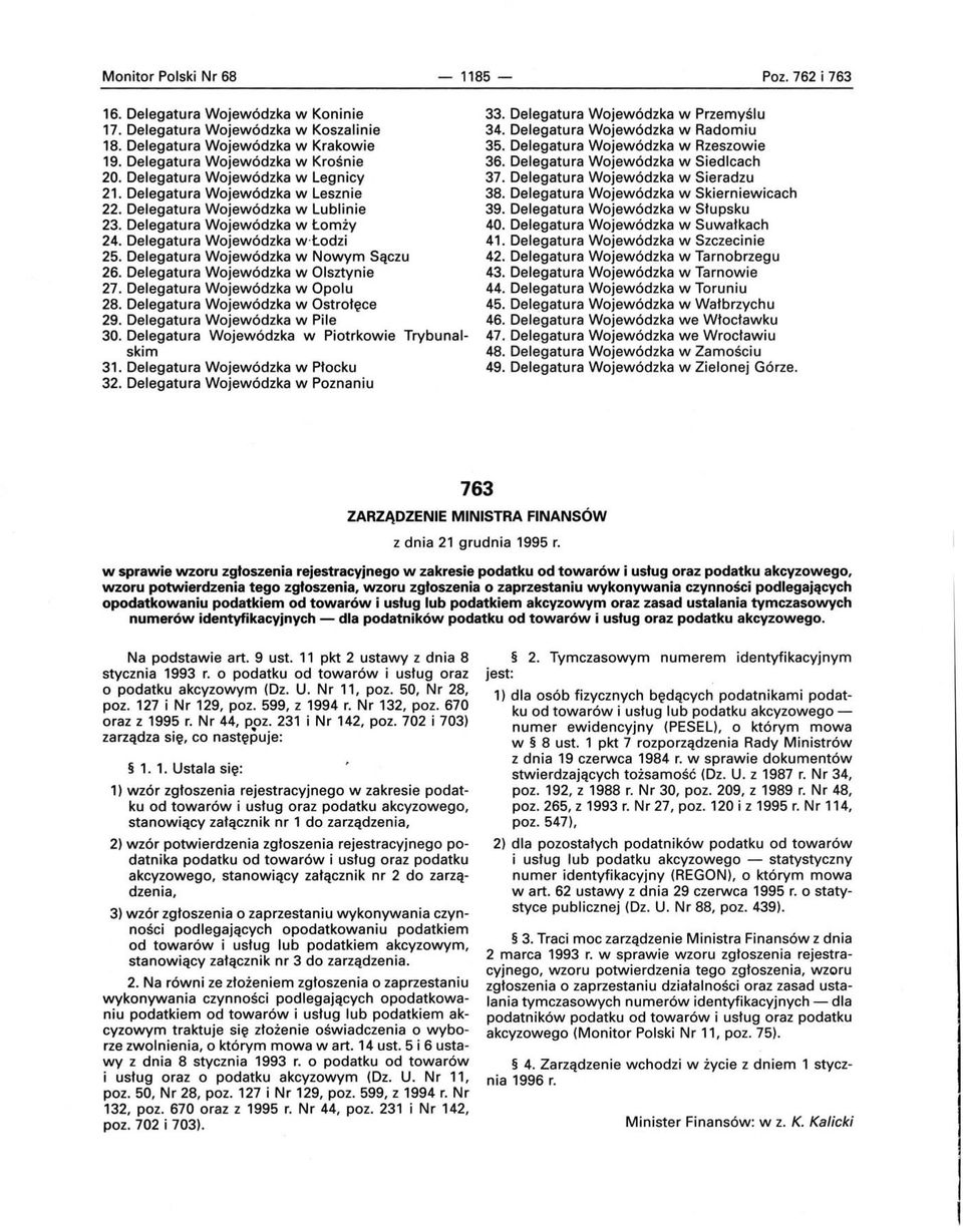 Delegatura Wojewódzka w Nowym Sączu 26. Delegatura Wojewódzka w Olsztynie 27. Delegatura Wojewódzka w Opolu 28. Delegatura Wojewódzka w Ostrołęce 29. Delegatura Wojewódzka w Pile 30.