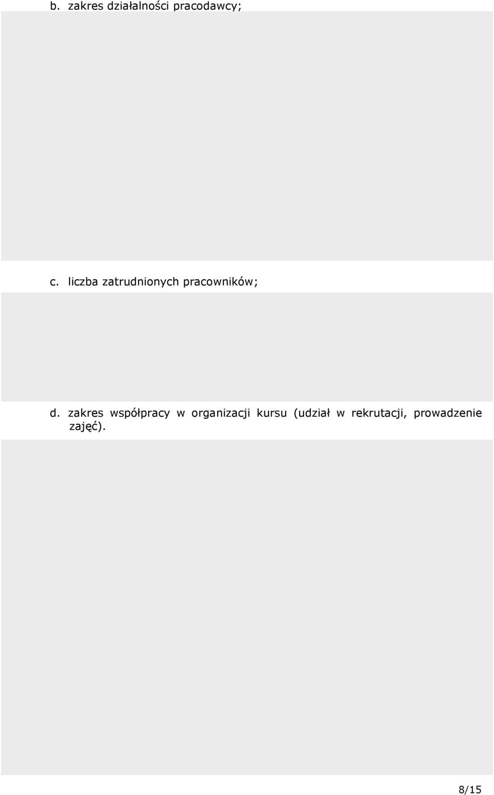 zakres współpracy w organizacji kursu