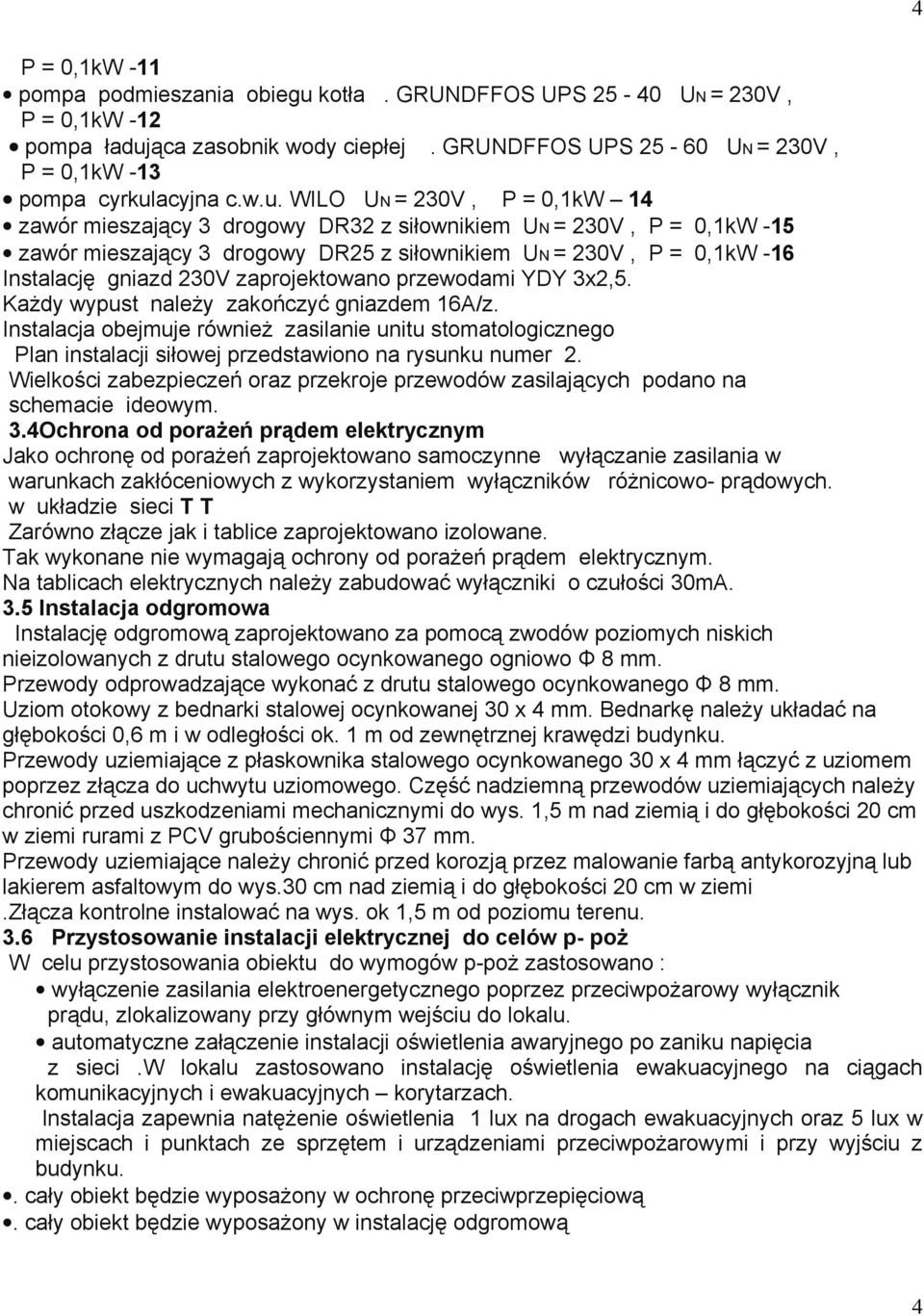 ąca zasobnik wody ciepłej. GRUNDFFOS UPS 25-60 UN = 230V, P = 0,1kW -13 pompa cyrkul