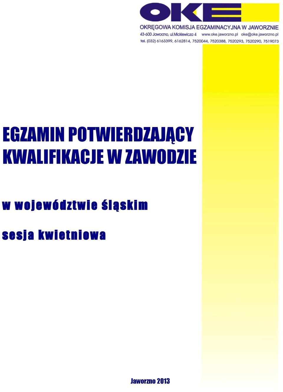 je w ó dztwie śląskim s e s j