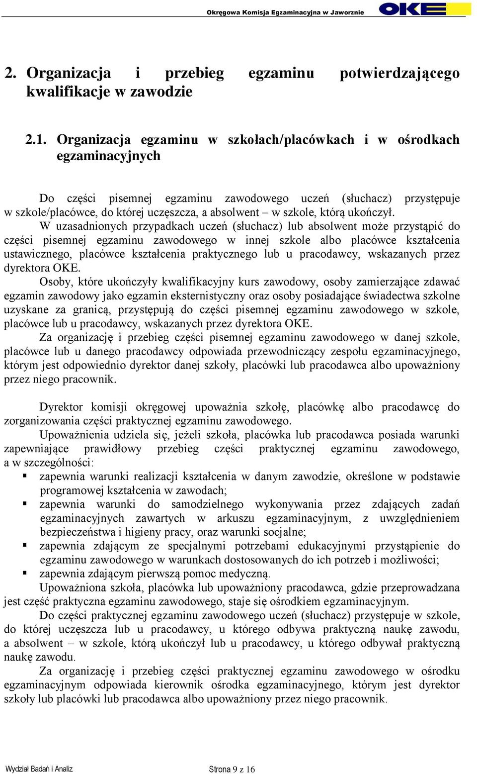 szkole, którą ukończył.