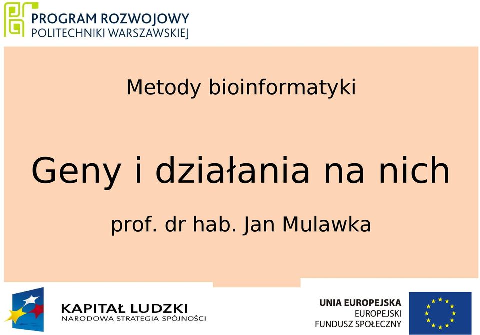 Geny i działania