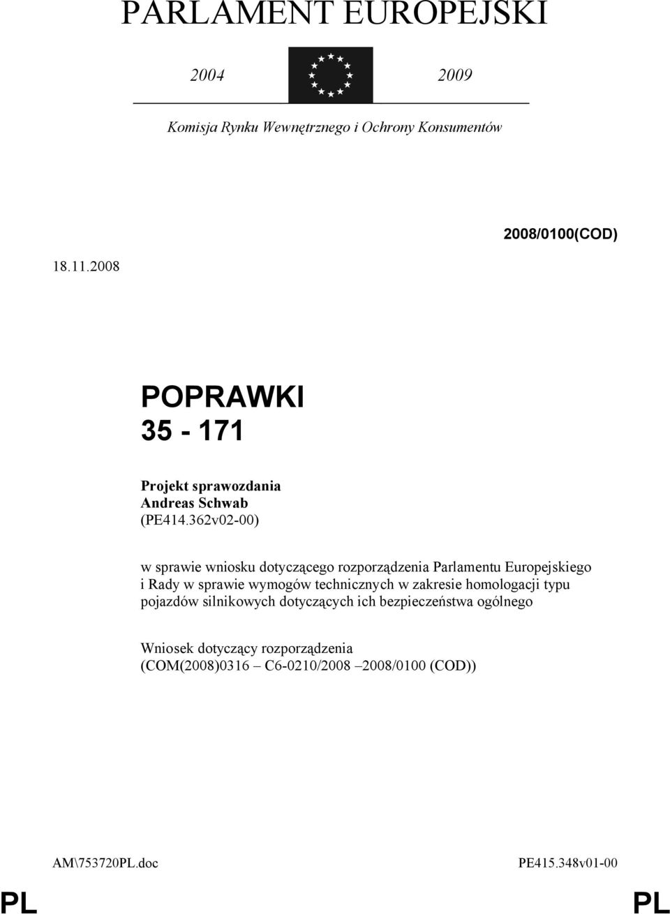 362v02-00) w sprawie wniosku dotyczącego rozporządzenia Parlamentu Europejskiego i Rady w sprawie wymogów