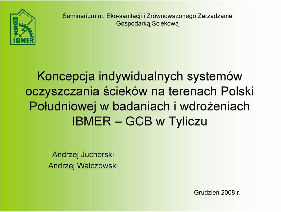 Koncepcja indywidualnych systemów oczyszczania ścieków na