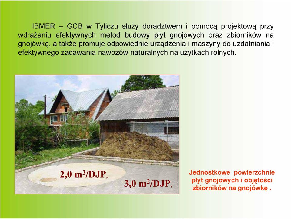 maszyny do uzdatniania i efektywnego zadawania nawozów naturalnych na użytkach rolnych.