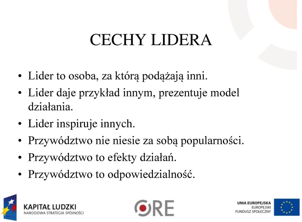 Lider inspiruje innych.