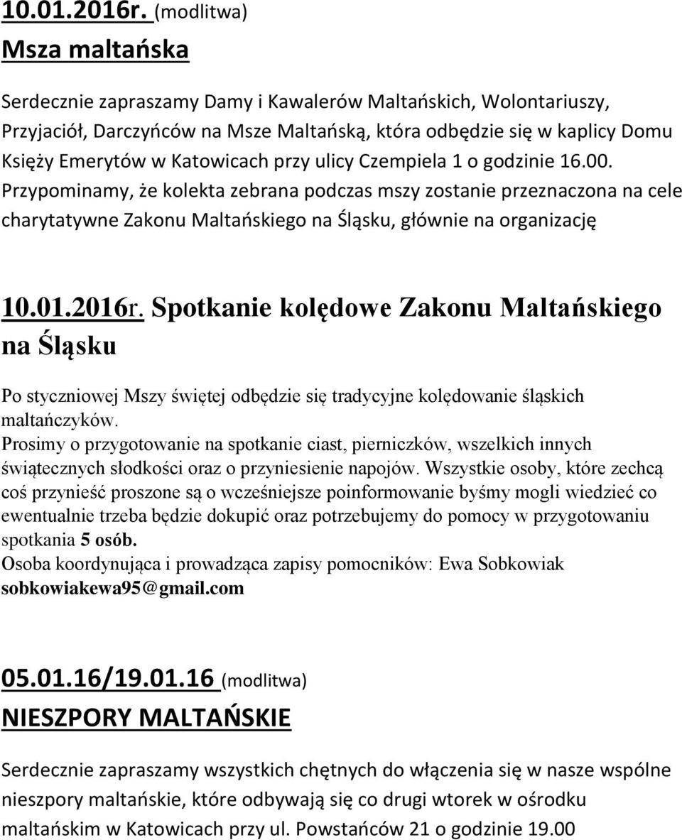 przy ulicy Czempiela 1 o godzinie 16.00.