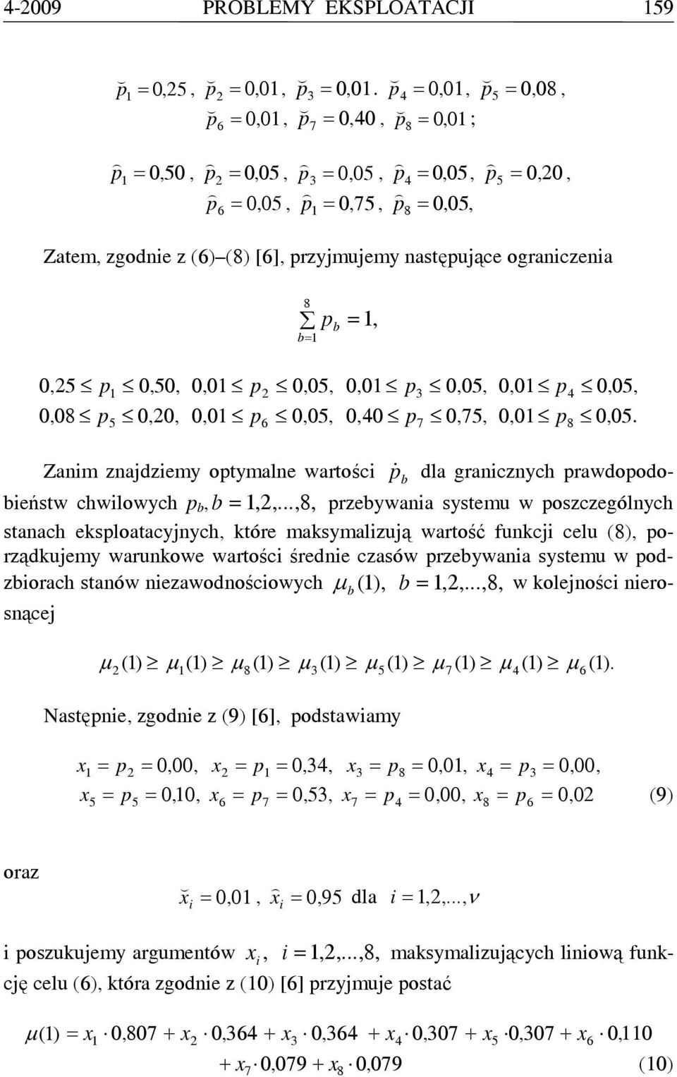 ograniczenia 8 p = 1, b= 1 b,25 p 1,5,,1 p 2,5,,1 p,5,,1 p 4,5,,8 p 5,2,,1 p 6,5,,4 p 7,75,,1 p 8,5.