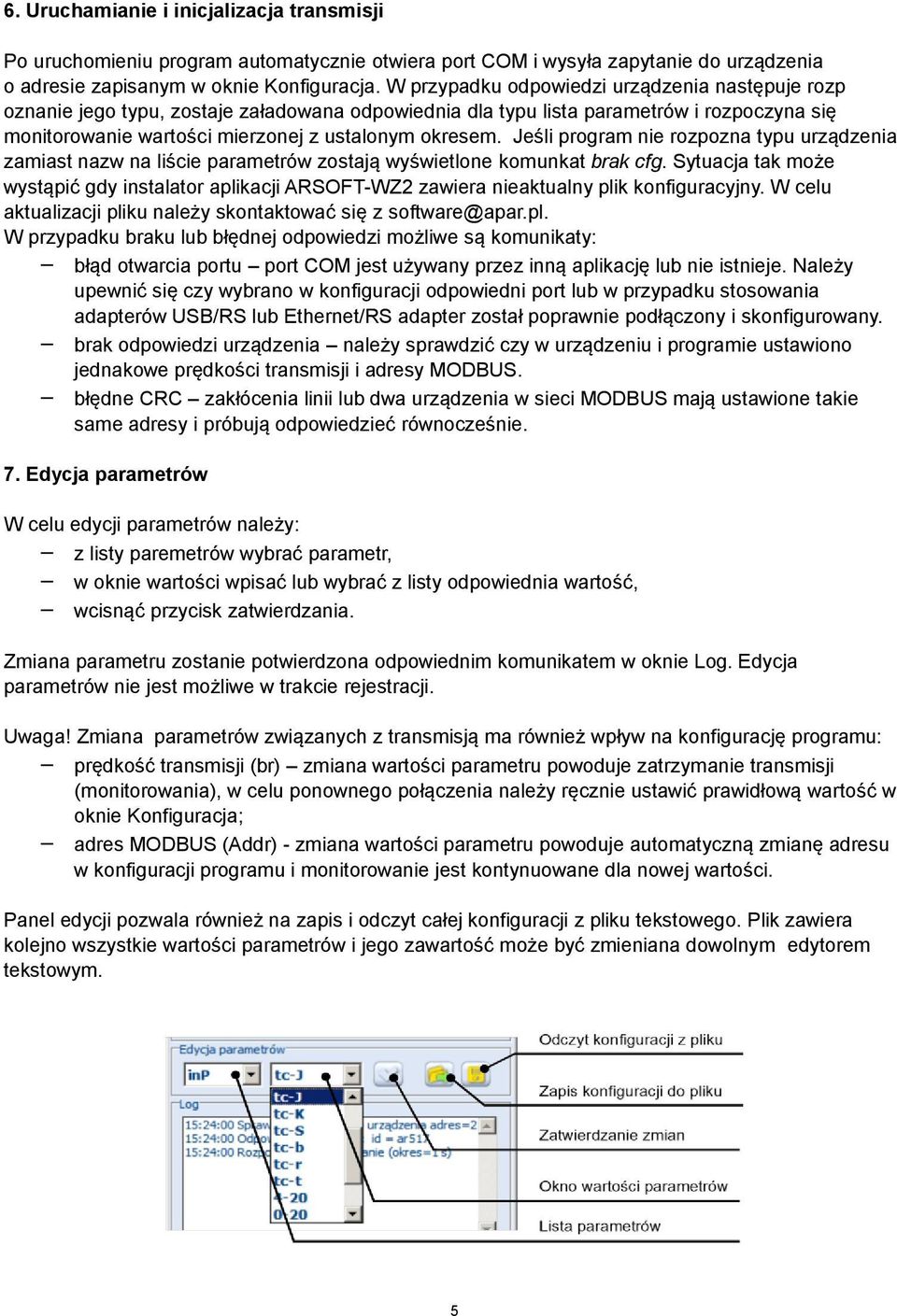 Jeśli program nie rozpozna typu urządzenia zamiast nazw na liście parametrów zostają wyświetlone komunkat brak cfg.