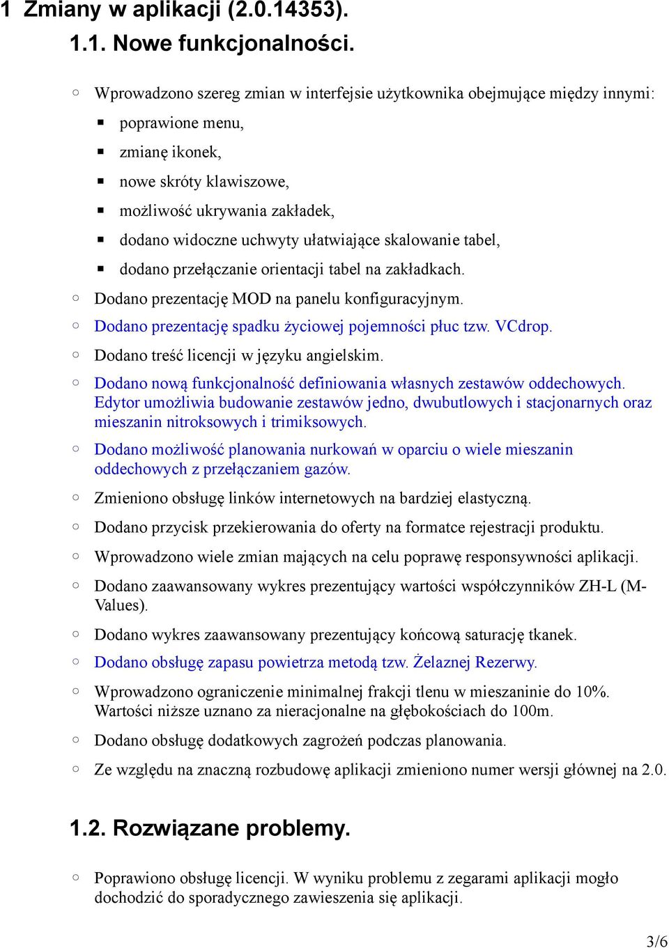 skalowanie tabel, dodano przełączanie orientacji tabel na zakładkach. Dodano prezentację MOD na panelu konfiguracyjnym. Dodano prezentację spadku życiowej pojemności płuc tzw. VCdrop.