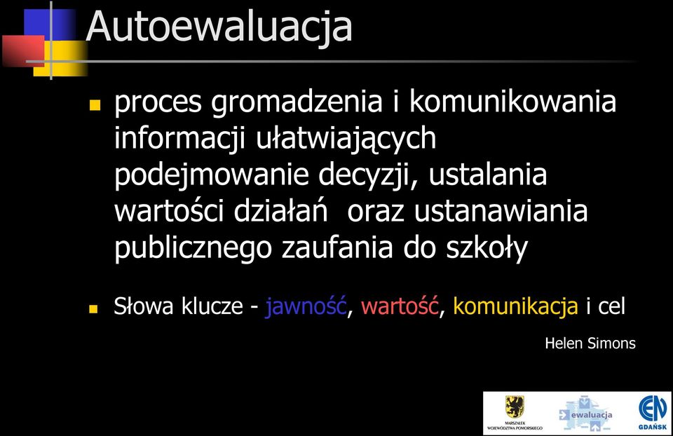 wartości działań oraz ustanawiania publicznego zaufania do