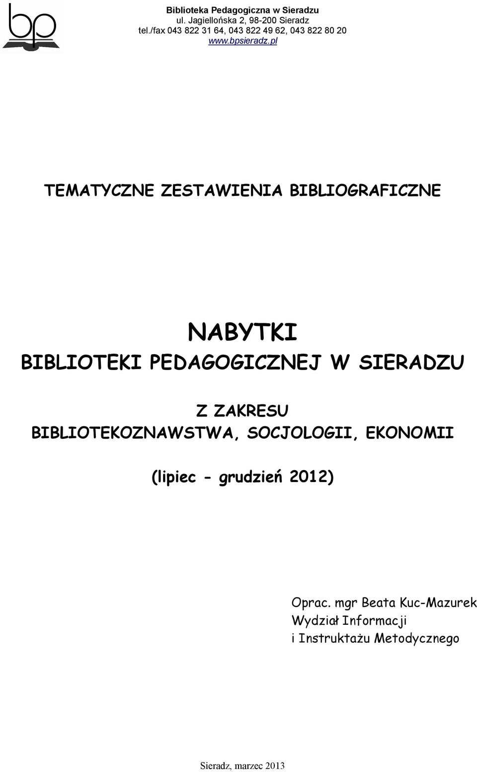 SOCJOLOGII, EKONOMII (lipiec - grudzień 2012) Oprac.