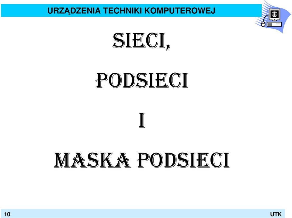 I MASKA 