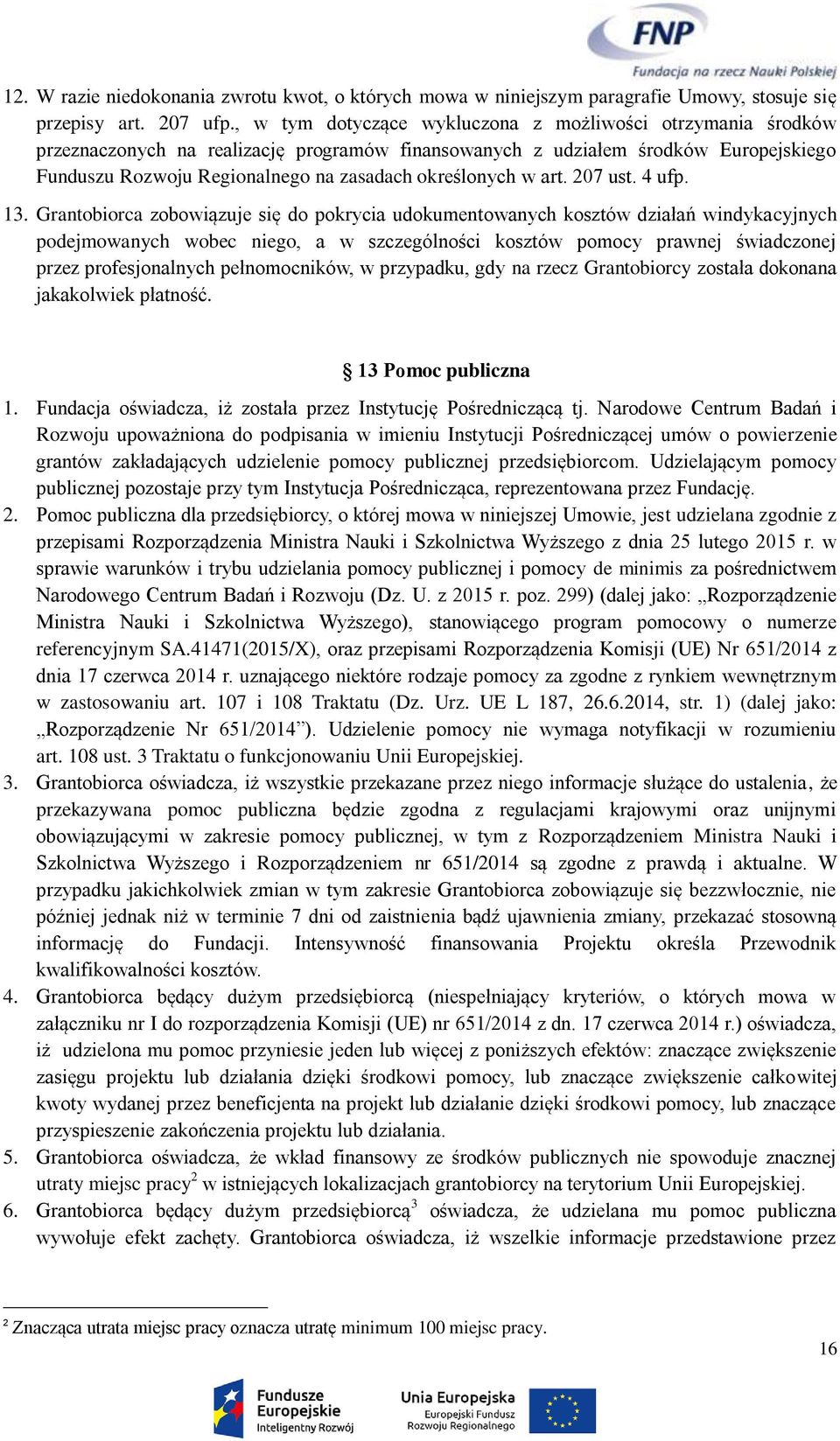 określonych w art. 207 ust. 4 ufp. 13.