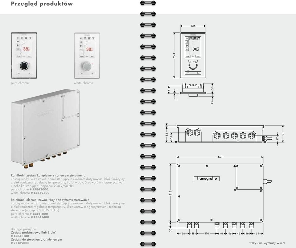 # 1584400 313 313 RainBrain element zewnętrzny bez systemu sterowania ilością wody, w zestawie panel sterujący z ekranem dotykowym, blok funkcyjny z elektroniczną regulacją temperatury, 5 zaworów