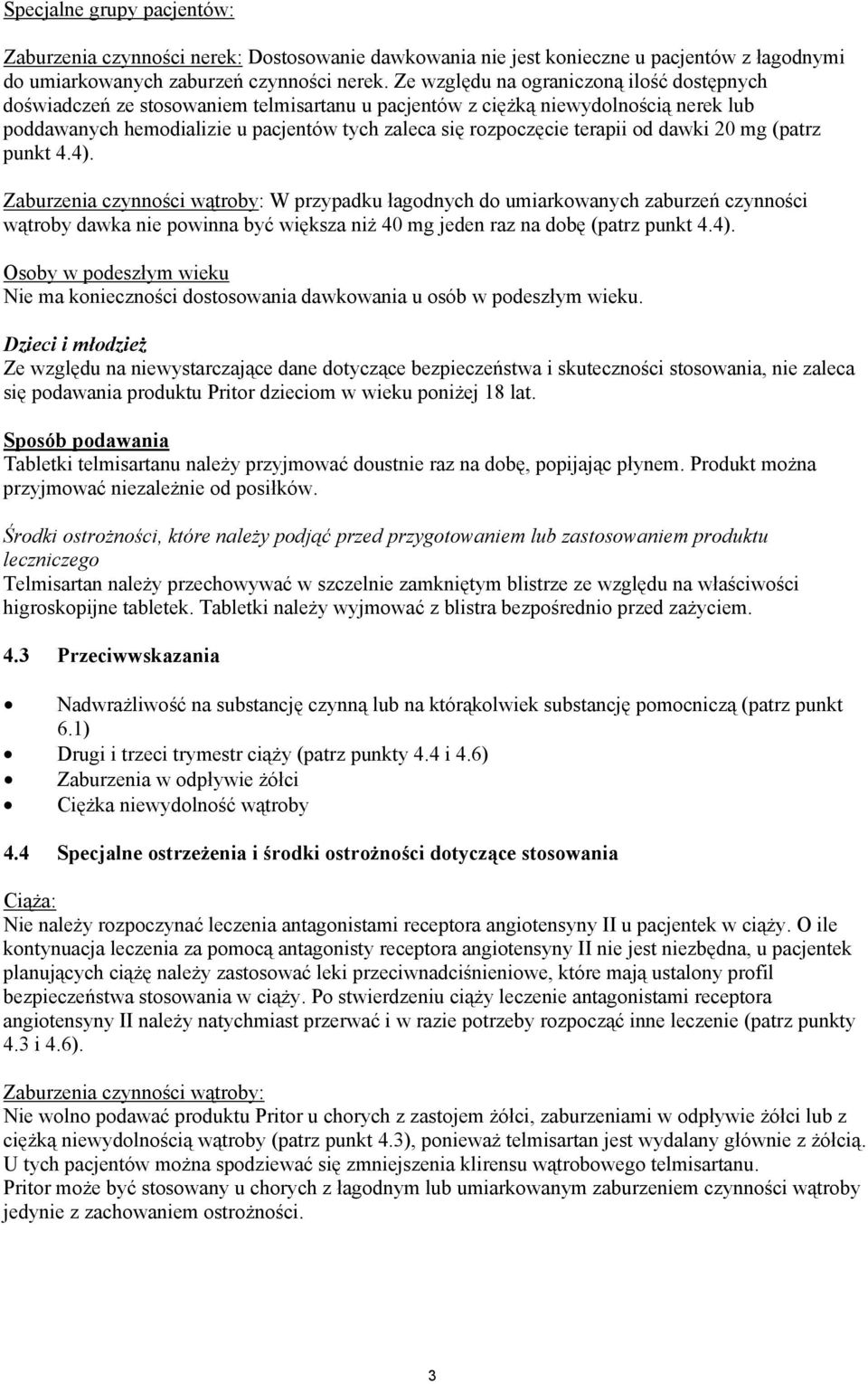 terapii od dawki 20 mg (patrz punkt 4.4).