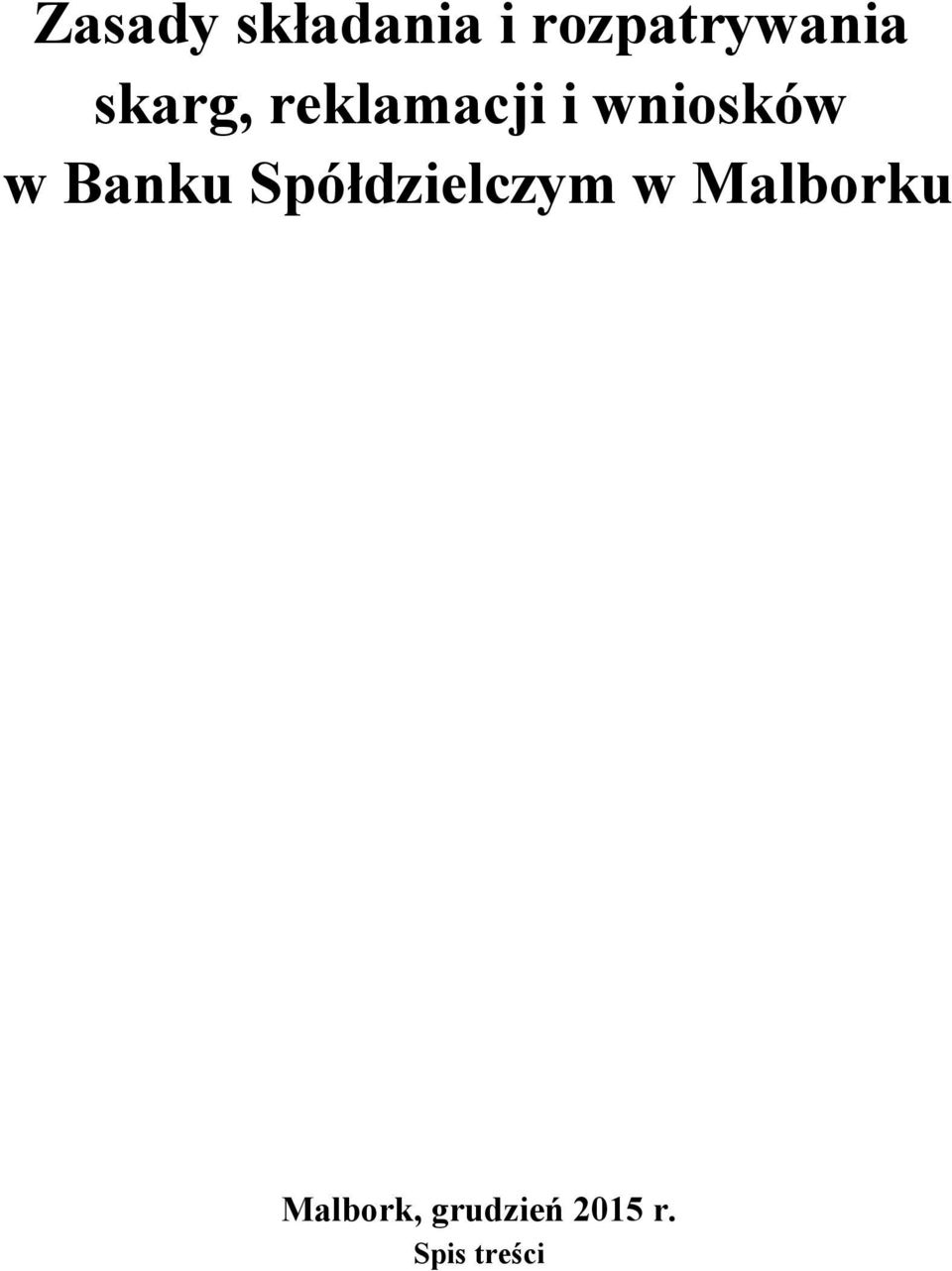 Banku Spółdzielczym w Malborku