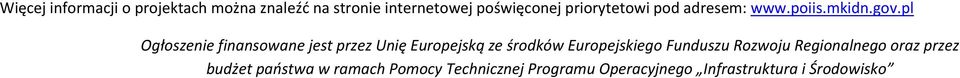 pl Ogłoszenie finansowane jest przez Unię Europejską ze środków Europejskiego