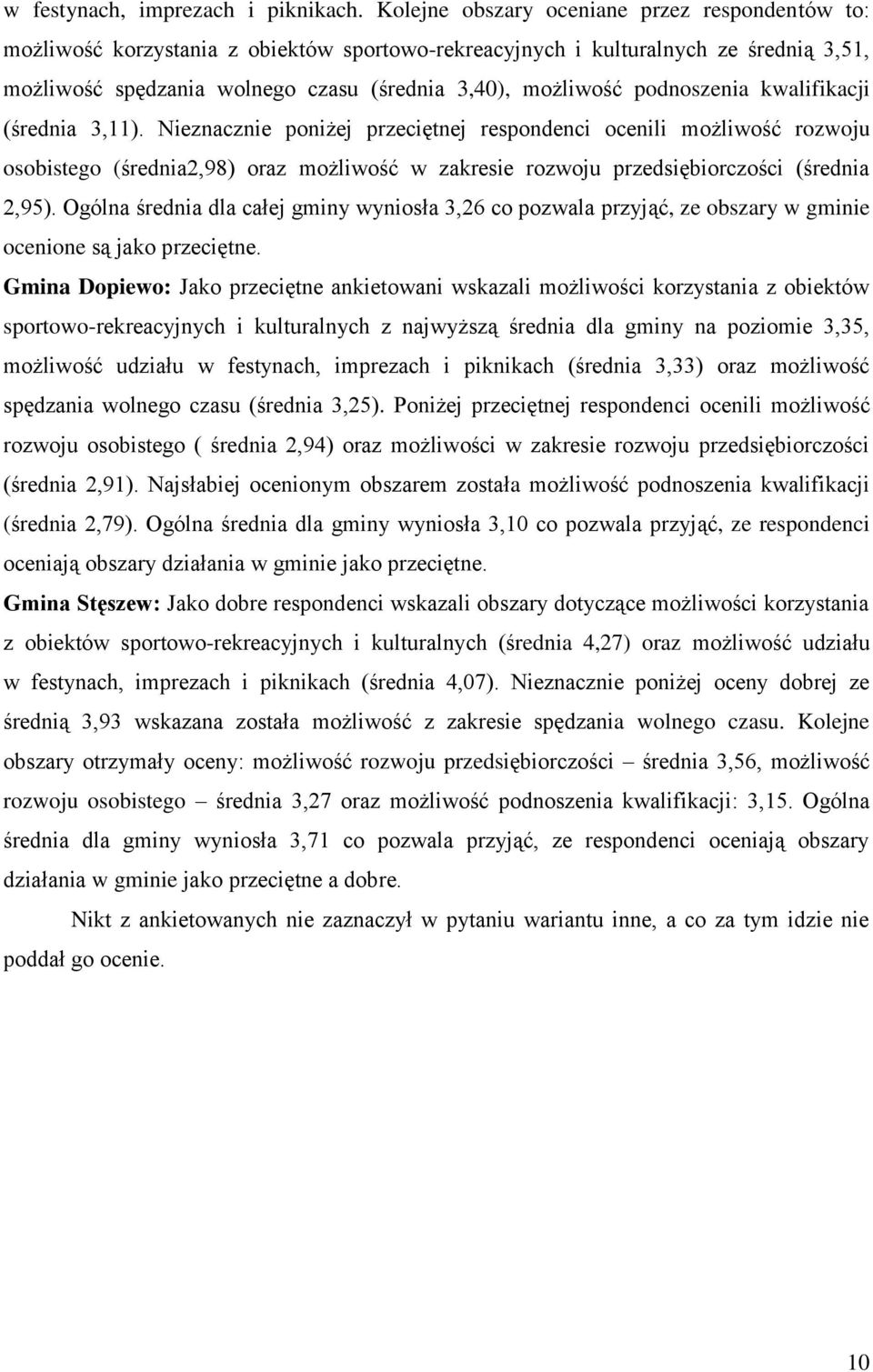 podnoszenia kwalifikacji (średnia 3,11).