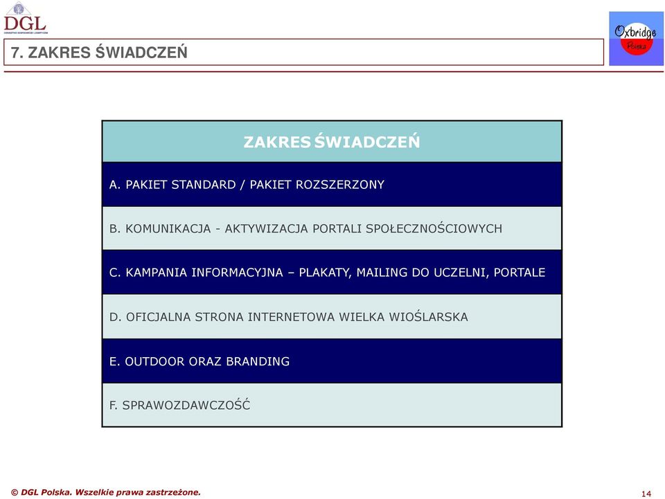 KAMPANIA INFORMACYJNA PLAKATY, MAILING DO UCZELNI, PORTALE D.