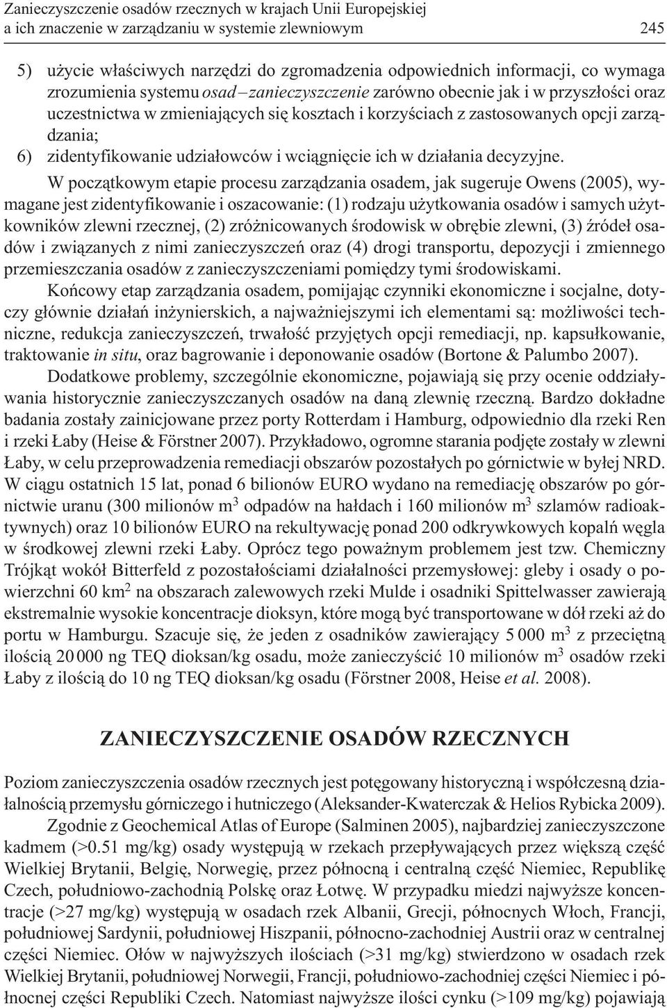 udzia³owców i wci¹gniêcie ich w dzia³ania decyzyjne.