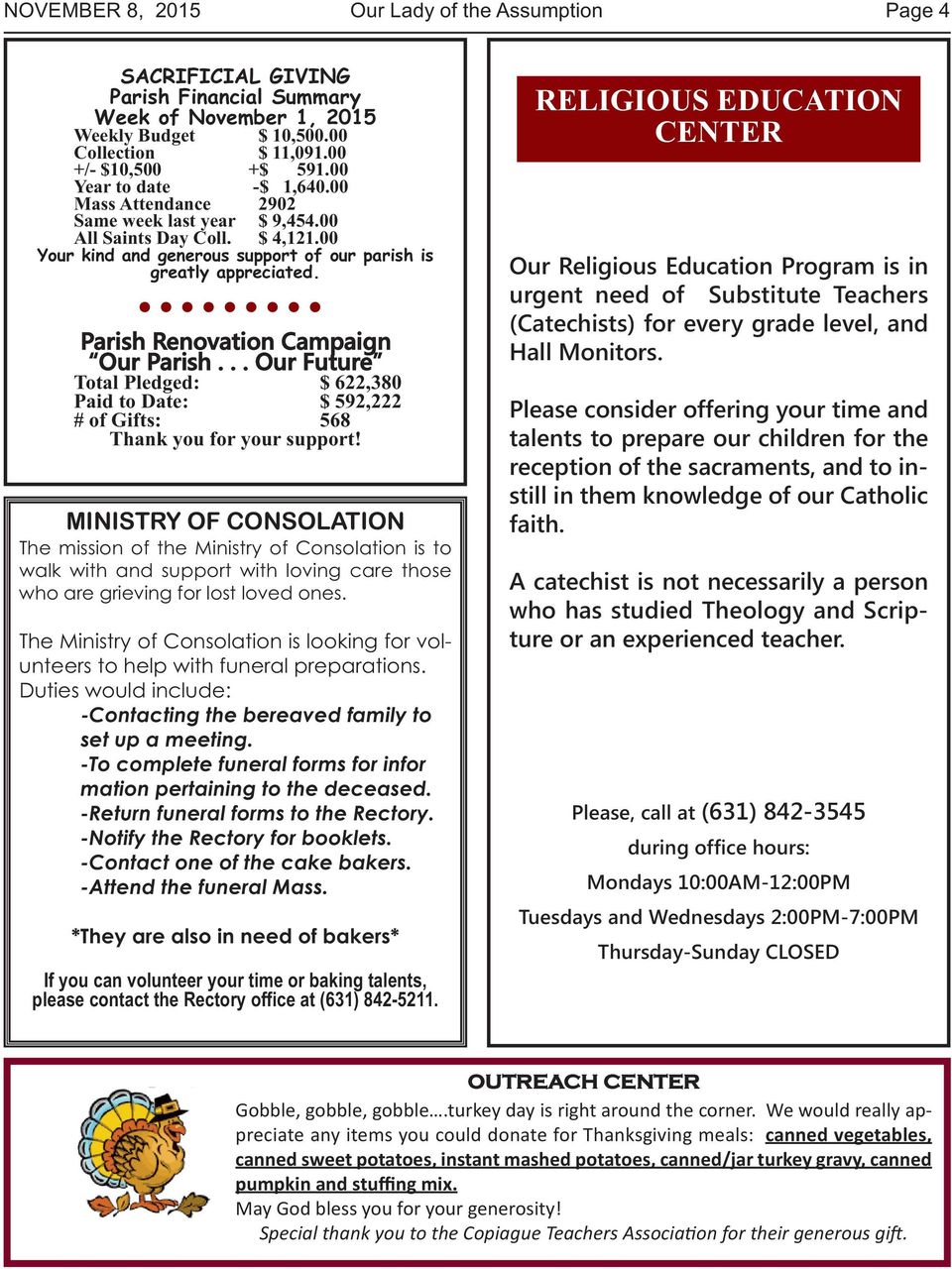 Parish Renovation Campaign Our Parish... Our Future Total Pledged: $ 622,380 Paid to Date: $ 592,222 # of Gifts: 568 Thank you for your support!