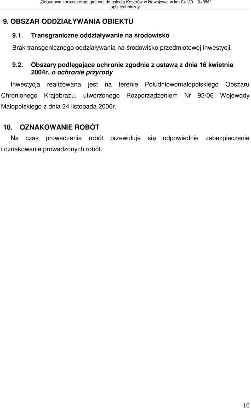 Obszary podlegające ochronie zgodnie z ustawą z dnia 16 kwietnia 2004r.