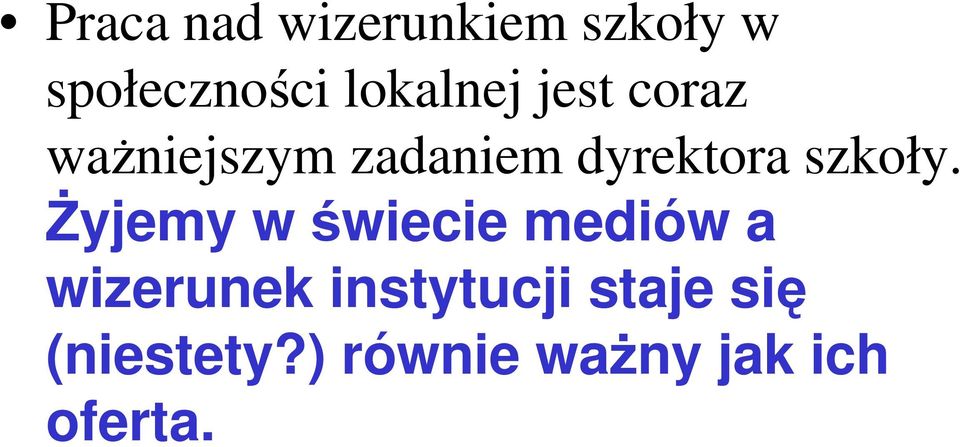 dyrektora szkoły.