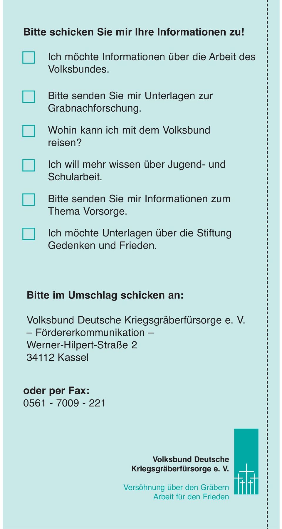 Ich möchte Unterlagen über die Stiftung Gedenken und Frieden. Bitte im Umschlag schicken an: Vo