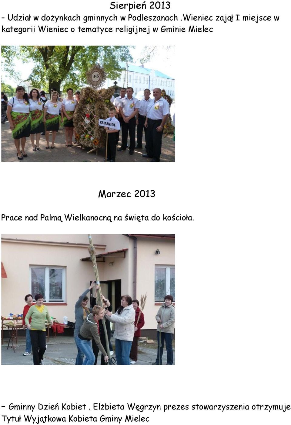 Mielec Marzec 2013 Prace nad Palmą Wielkanocną na święta do kościoła.