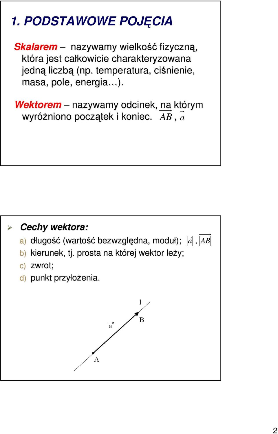 Wetoem nwm odne, n tóm wóżnono poąte one.