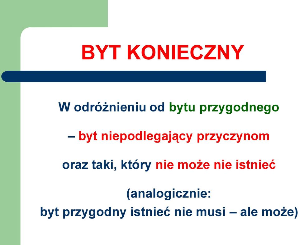 oraz taki, który nie może nie istnieć