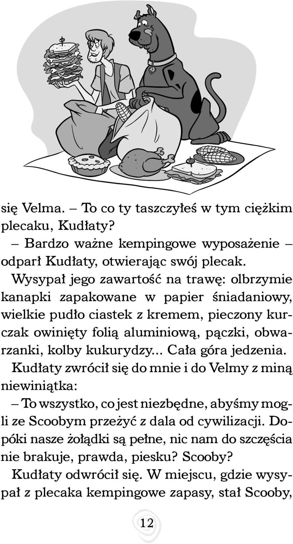 obwarzanki, kolby kukurydzy... Cała góra jedzenia.