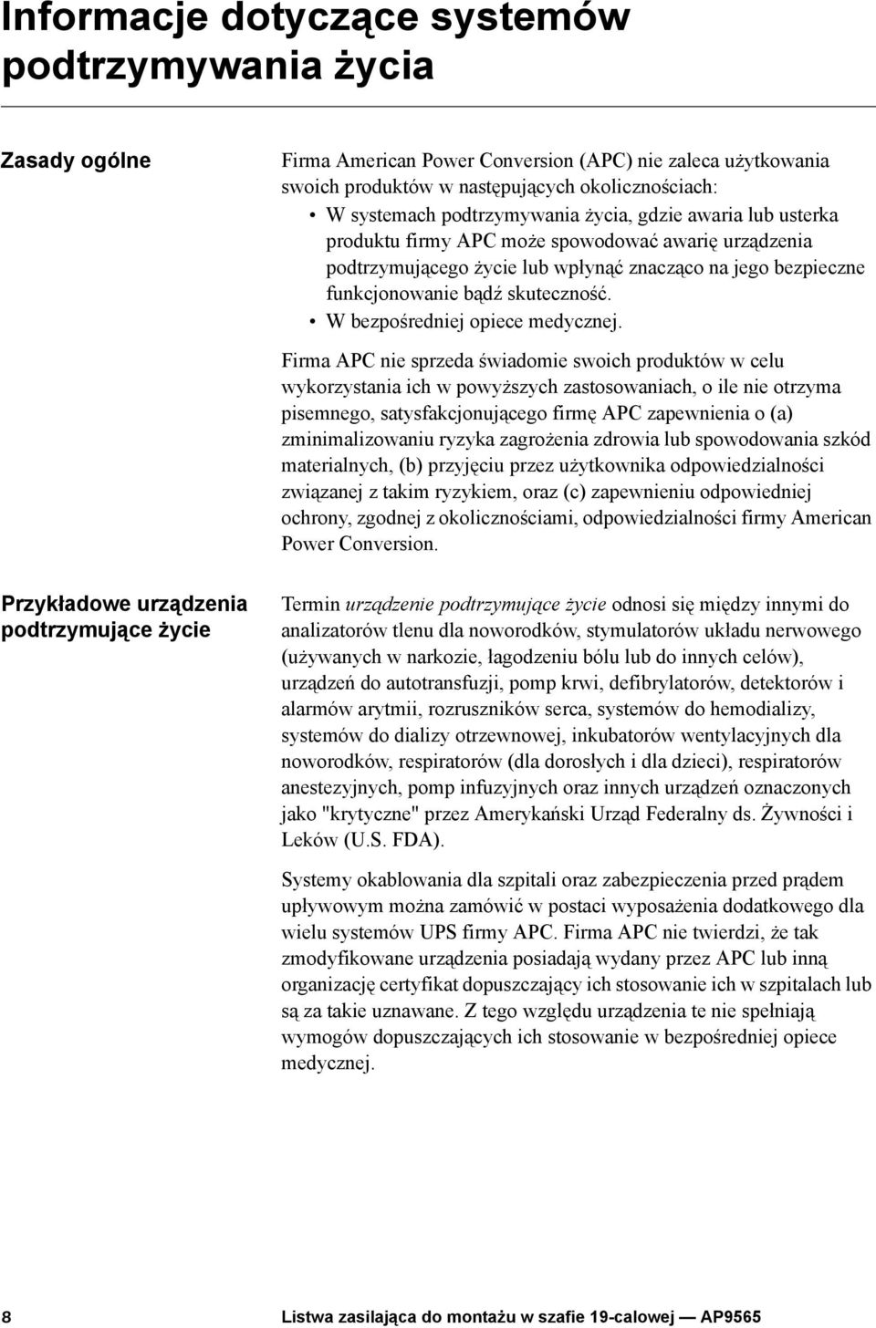 W bezpośredniej opiece medycznej.