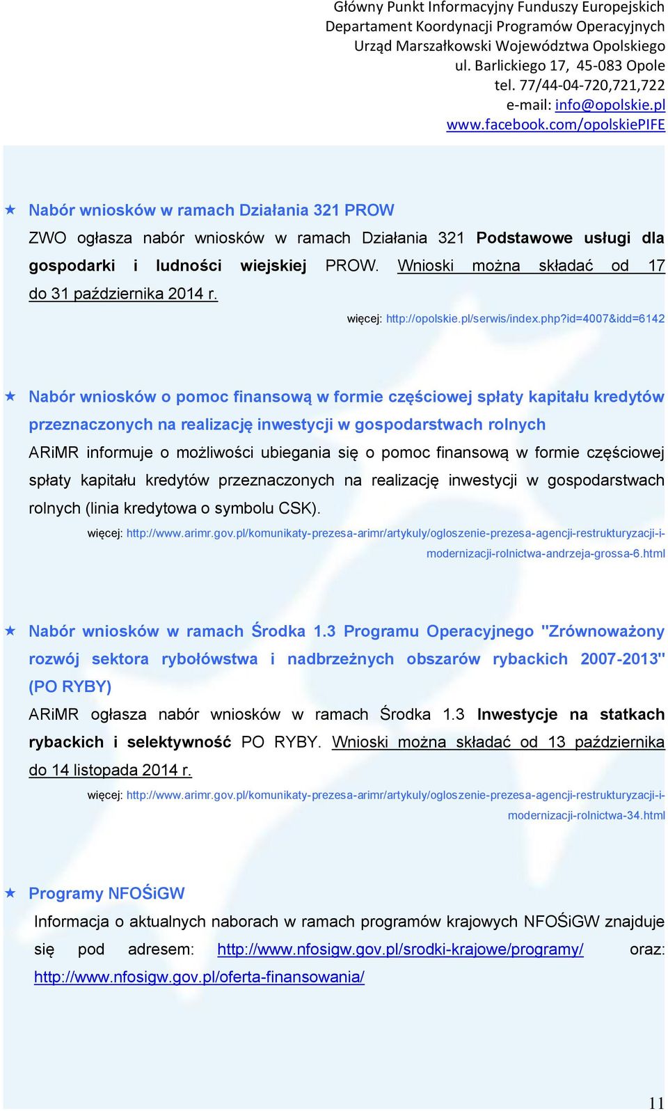 id=4007&idd=6142 Nabór wniosków o pomoc finansową w formie częściowej spłaty kapitału kredytów przeznaczonych na realizację inwestycji w gospodarstwach rolnych ARiMR informuje o możliwości ubiegania