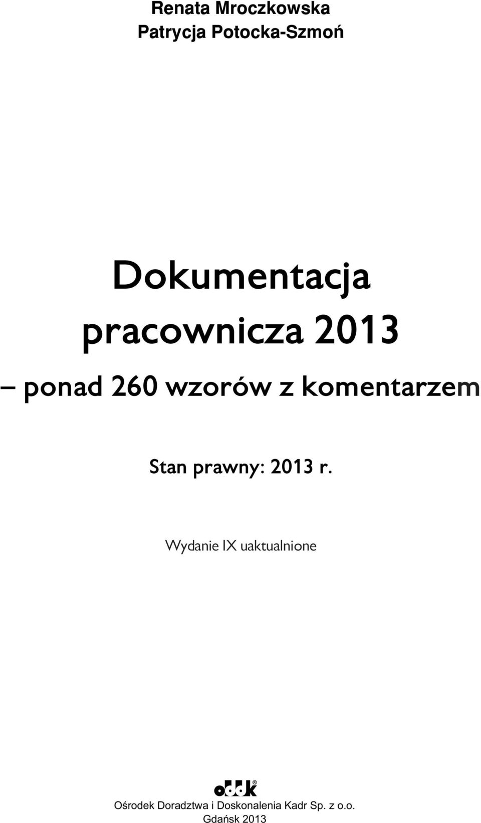 komentarzem Stan prawny: 2013 r.