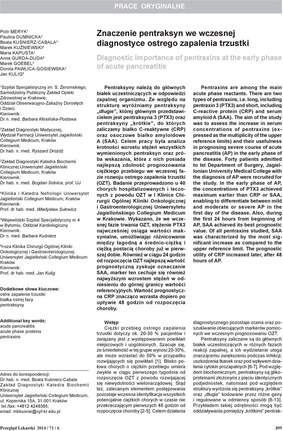 pital Specjalistyczny im. S. Żeromskiego, Samodzielny Publiczny Zakład Opieki Zdrowotnej w Krakowie, Oddział Obserwacyjno-Zakaźny Dorosłych i Dzieci. Dr n. med.