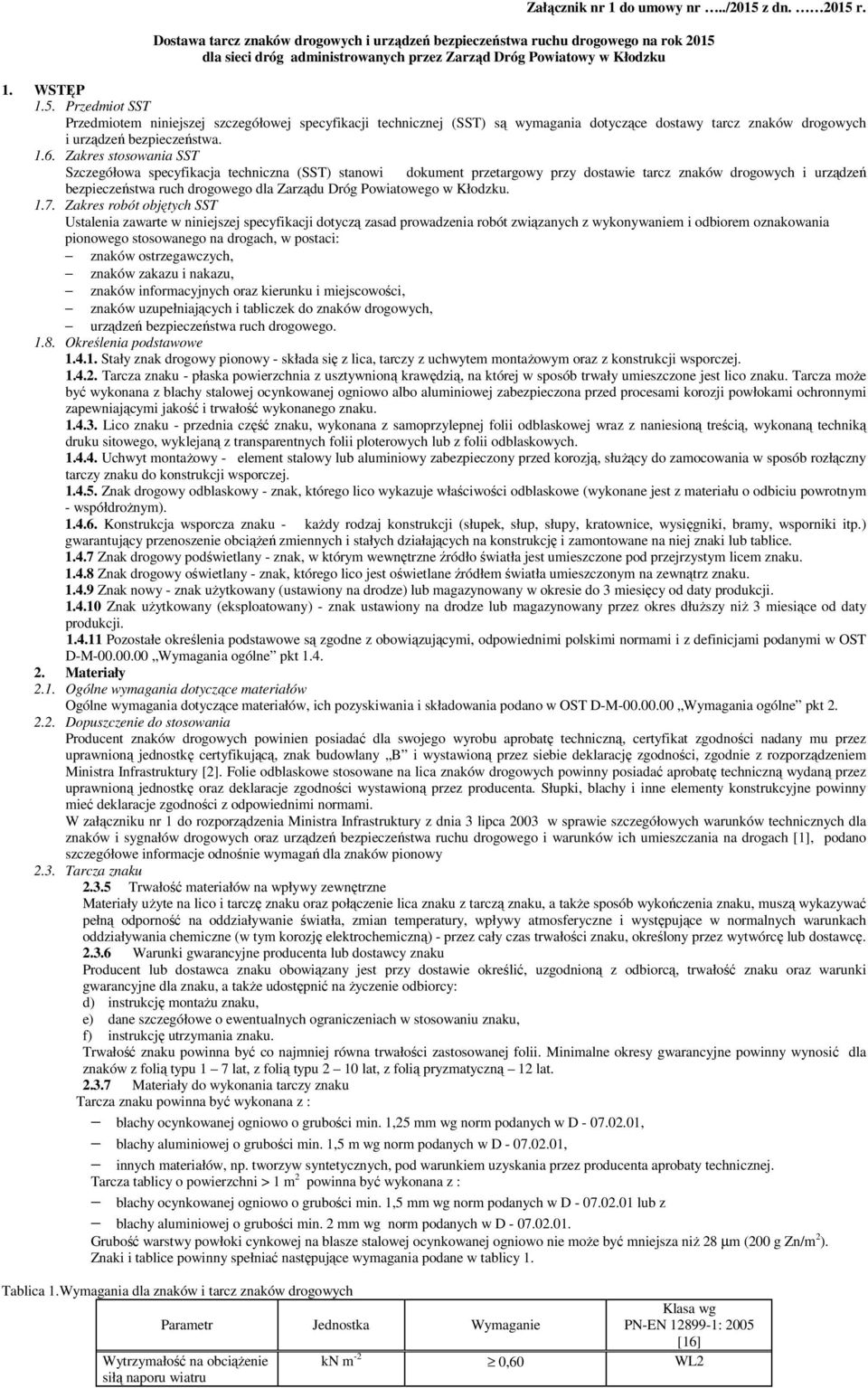 dla sieci dróg administrowanych przez Zarząd Dróg Powiatowy w Kłodzku 1. WSTĘP 1.5.