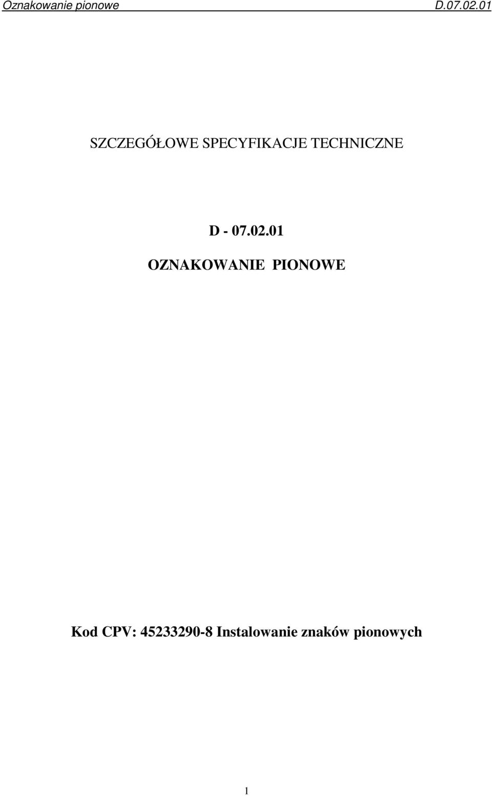 01 OZNAKOWANIE PIONOWE Kod