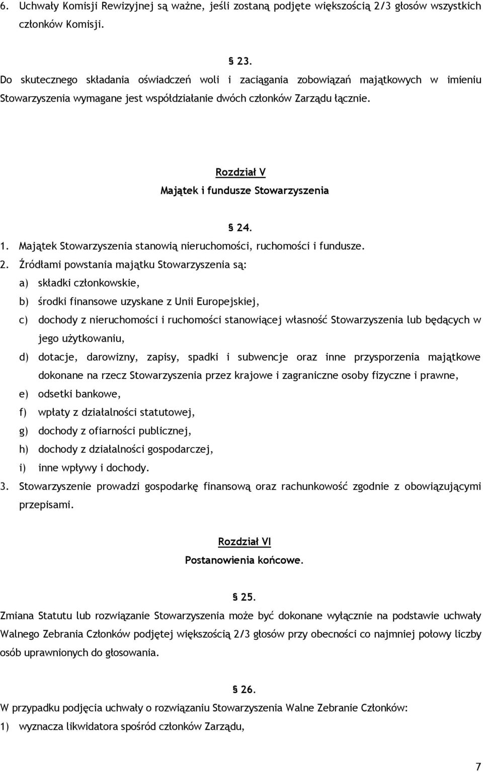 Rozdział V Majątek i fundusze Stowarzyszenia 24