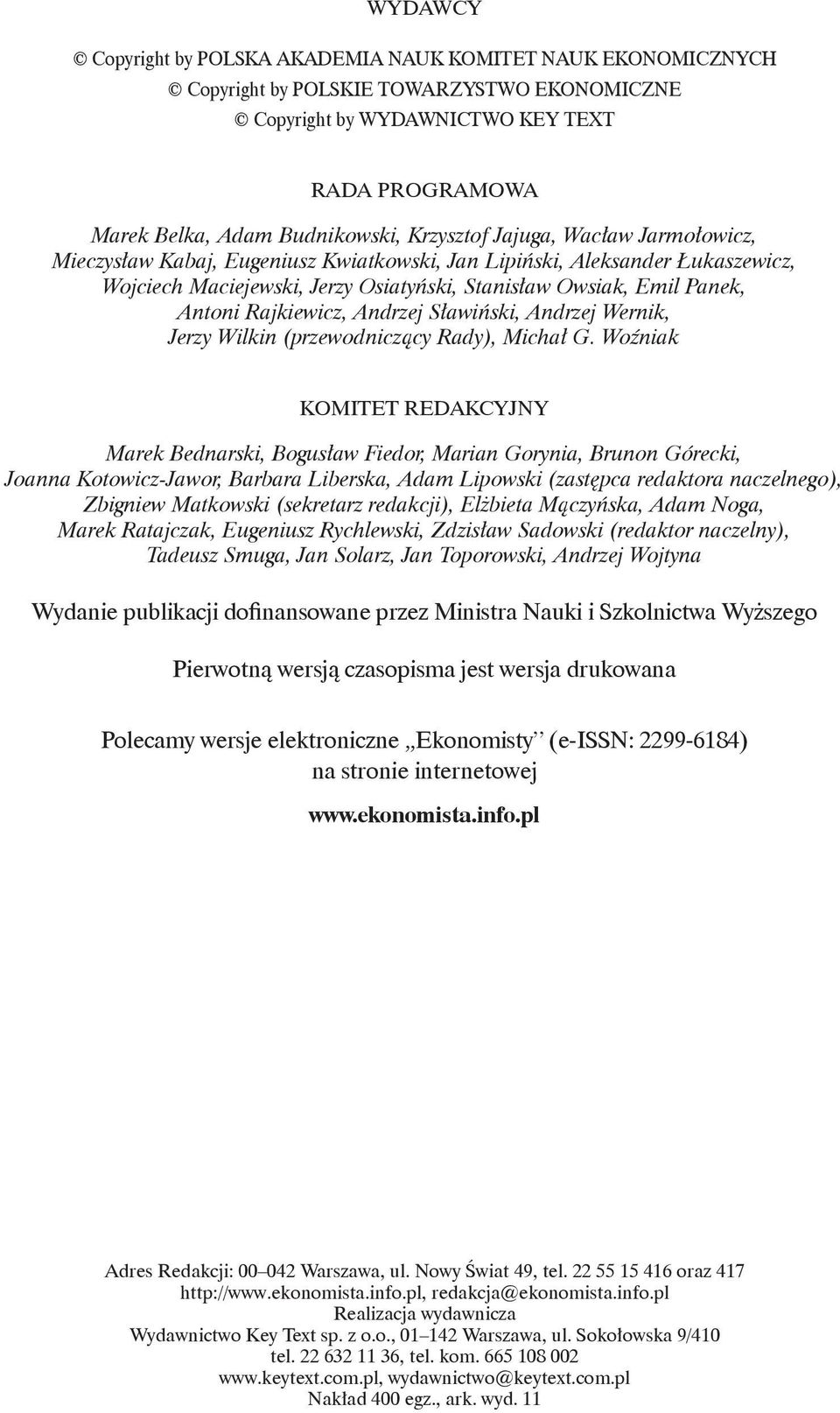 Rajkiewicz, Andrzej Sławiński, Andrzej Wernik, Jerzy Wilkin (przewodniczący Rady), Michał G.