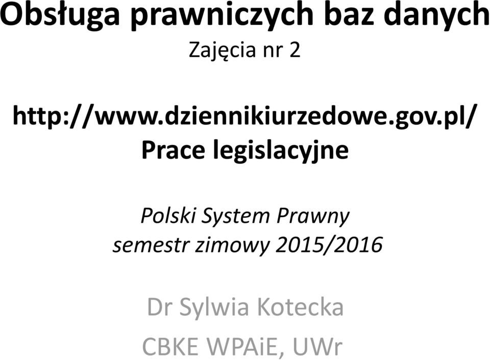 pl/ Prace legislacyjne Polski System Prawny