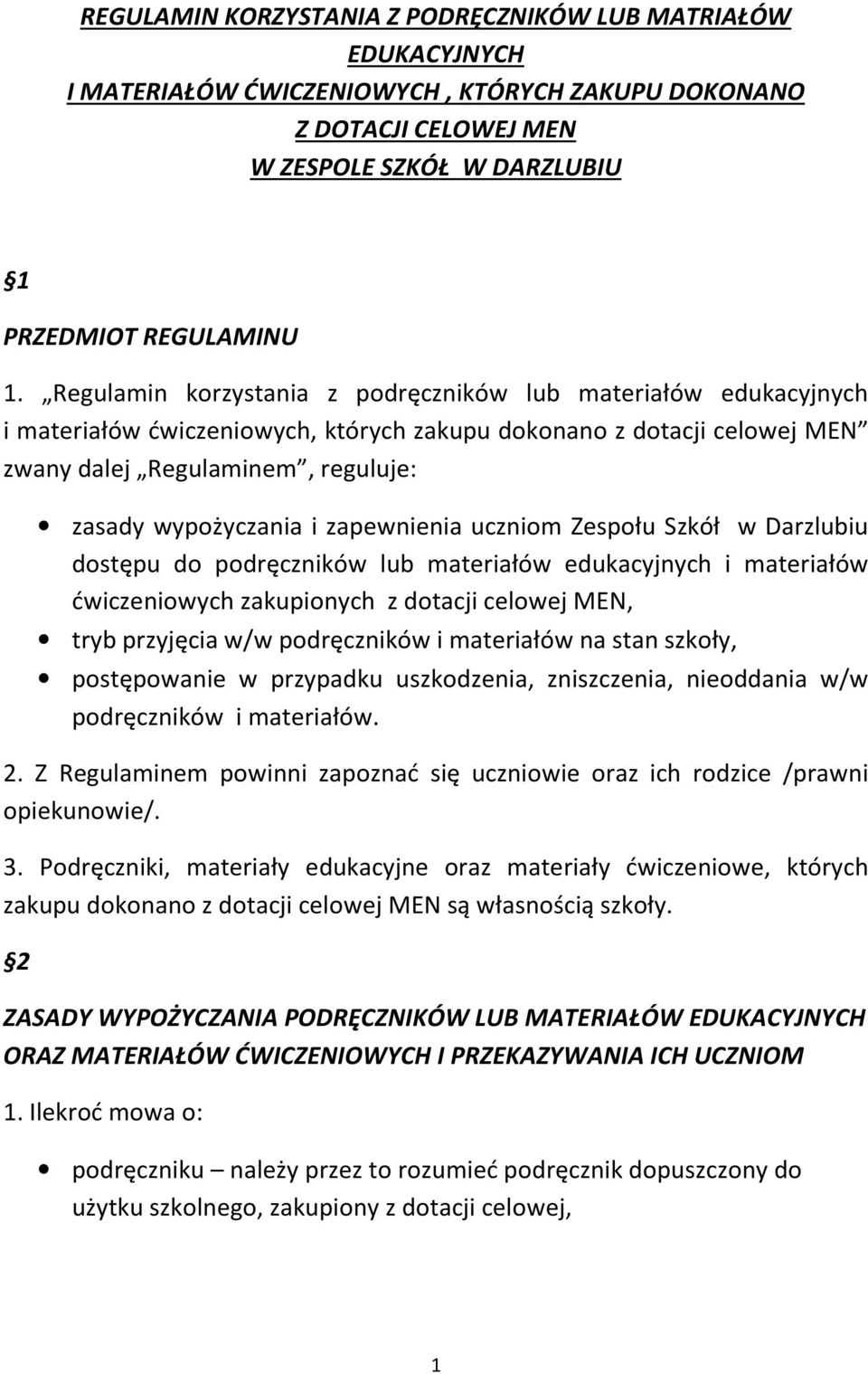 zapewnienia uczniom Zespołu Szkół w Darzlubiu dostępu do podręczników lub materiałów edukacyjnych i materiałów ćwiczeniowych zakupionych z dotacji celowej MEN, tryb przyjęcia w/w podręczników i