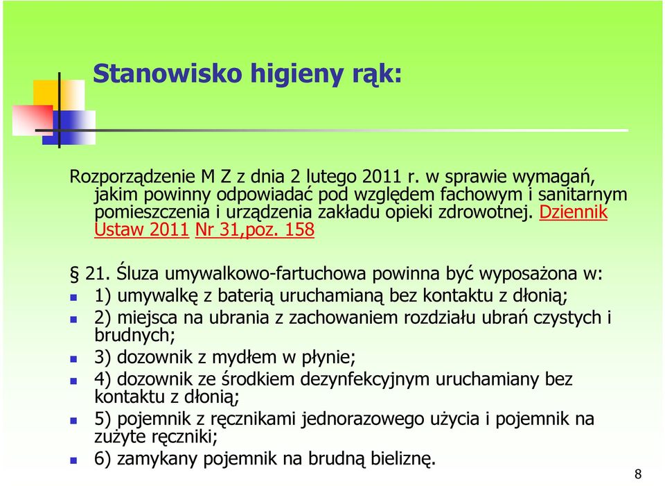 Dziennik Ustaw 2011 Nr 31,poz. 158 21.