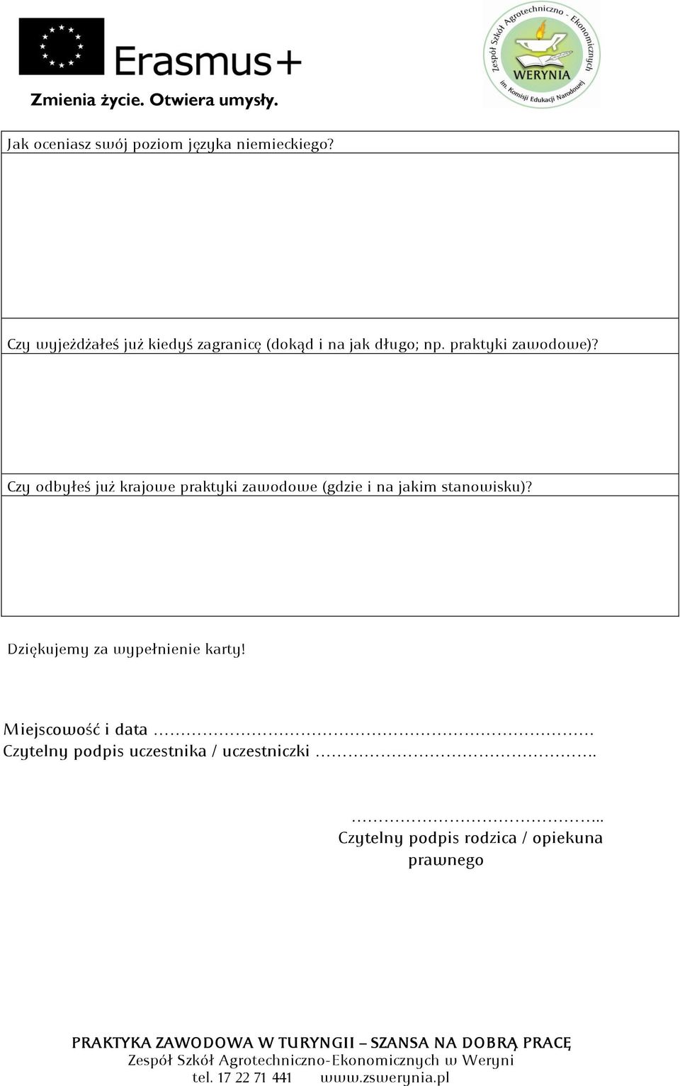 Czy odbyłeś już krajowe praktyki zawodowe (gdzie i na jakim stanowisku)?