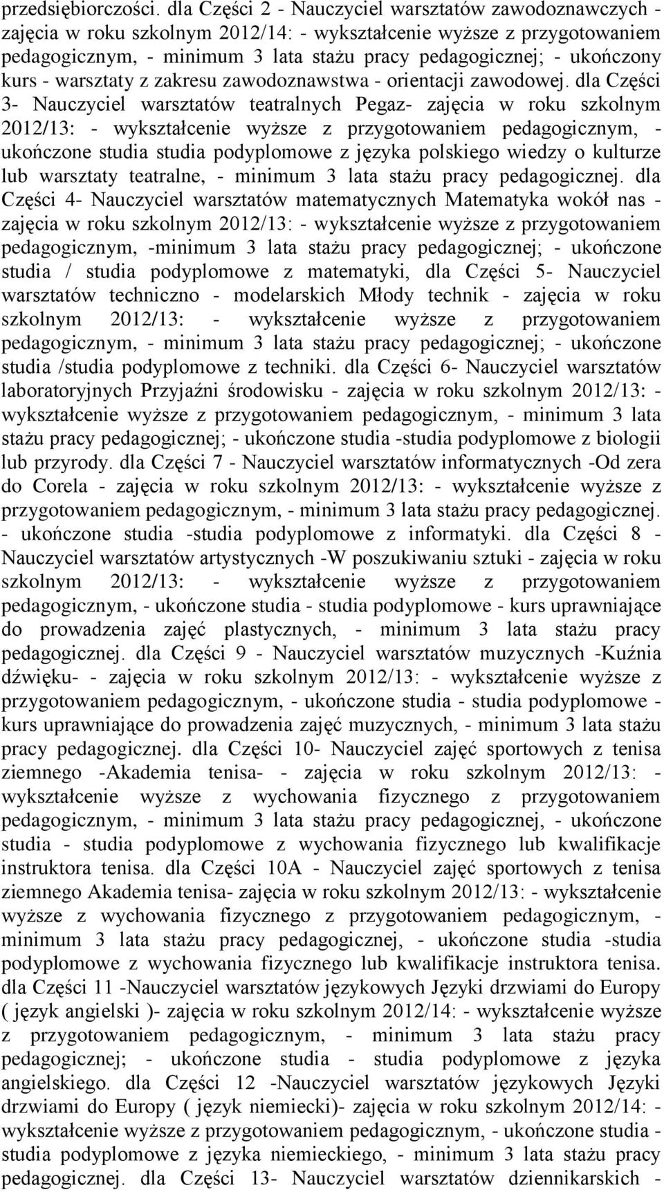 kurs - warsztaty z zakresu zawodoznawstwa - orientacji zawodowej.