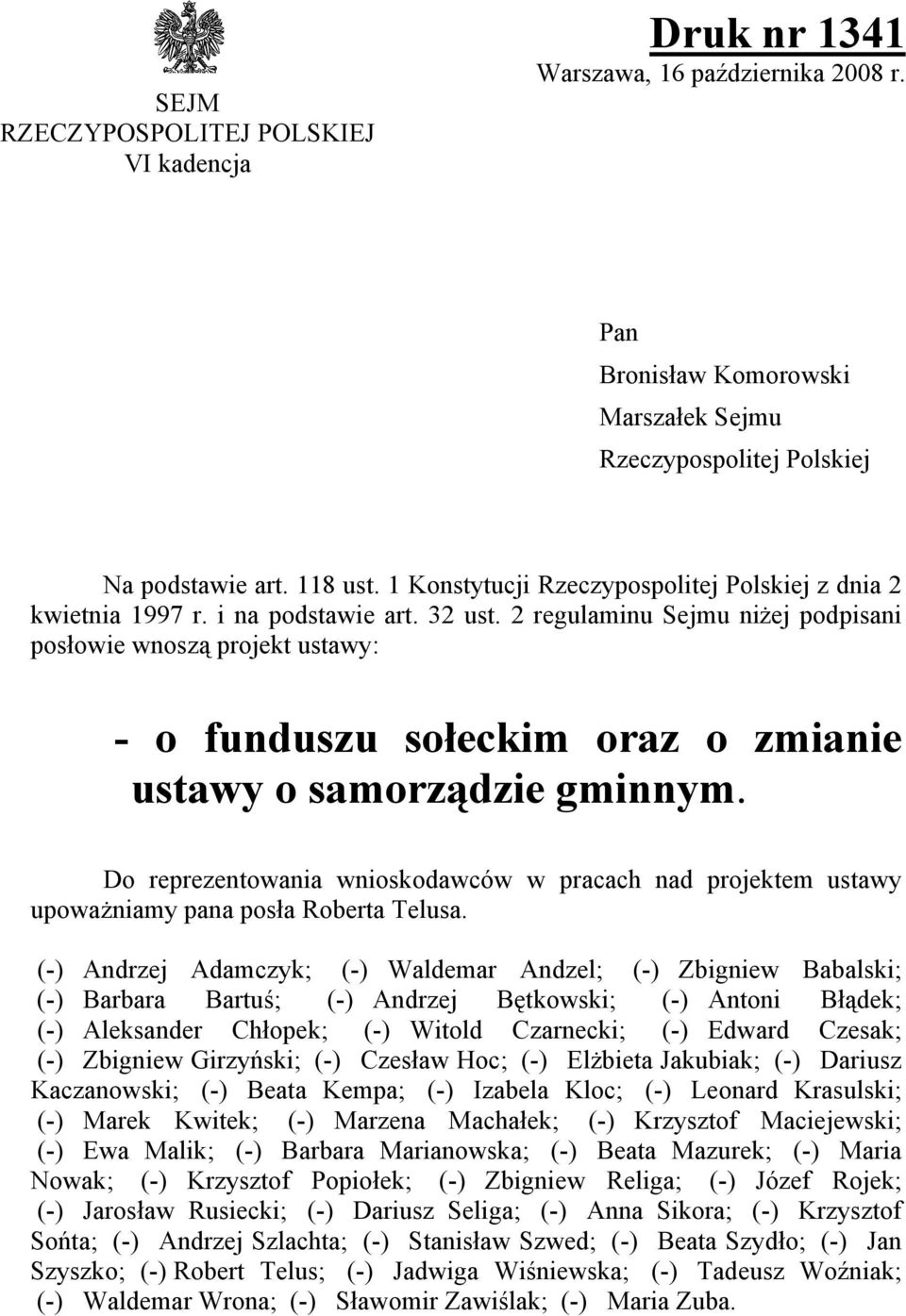 2 regulaminu Sejmu niżej podpisani posłowie wnoszą projekt ustawy: - o funduszu sołeckim oraz o zmianie ustawy o samorządzie gminnym.