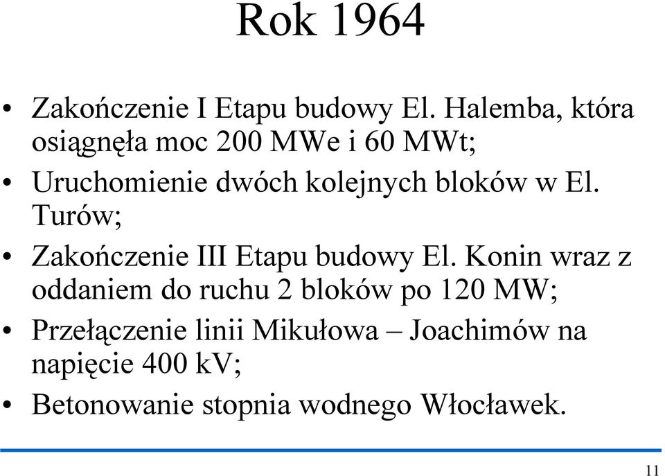 bloków w El. Turów; Zakończenie III Etapu budowy El.