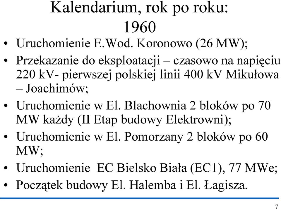 400 kv Mikułowa Joachimów; Uruchomienie w El.